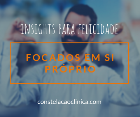 Focado Em Voc Insights Para A Felicidade Constela O Cl Nica