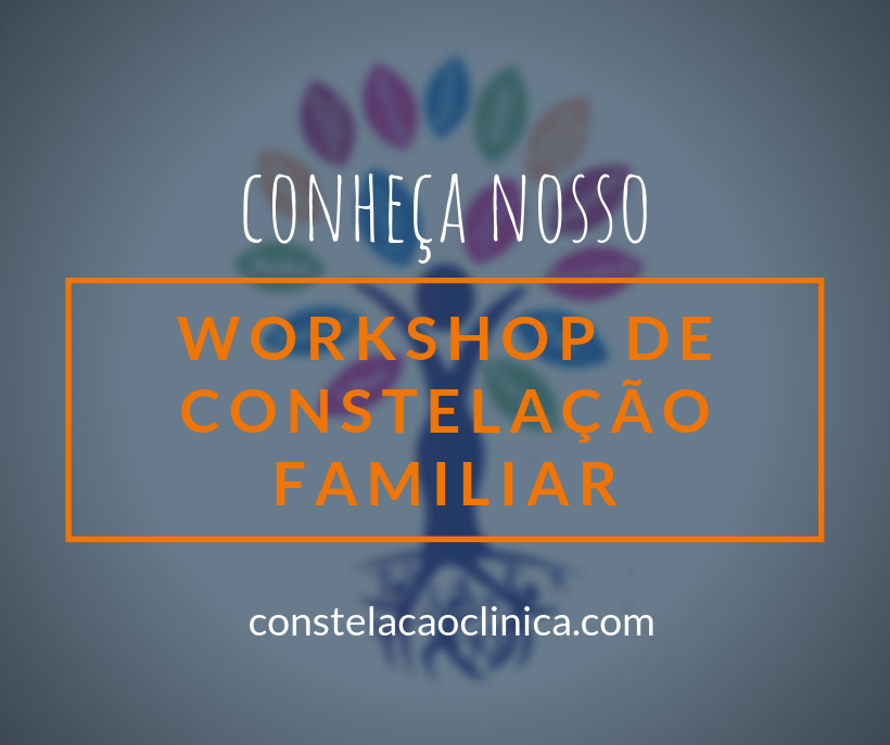 workshop de constelação familiar