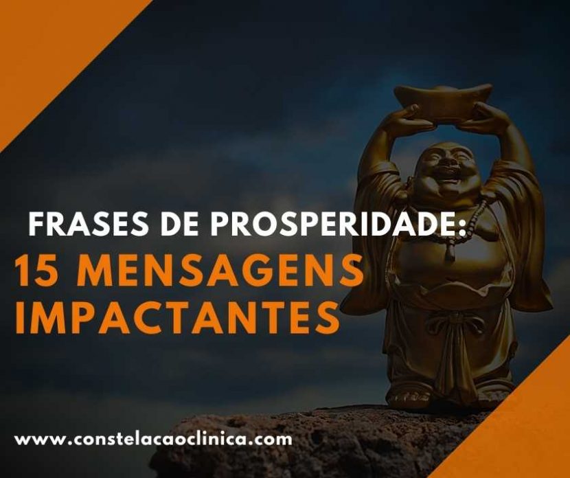 Frases De Prosperidade: 15 Mensagens Impactantes - Constelação Clínica